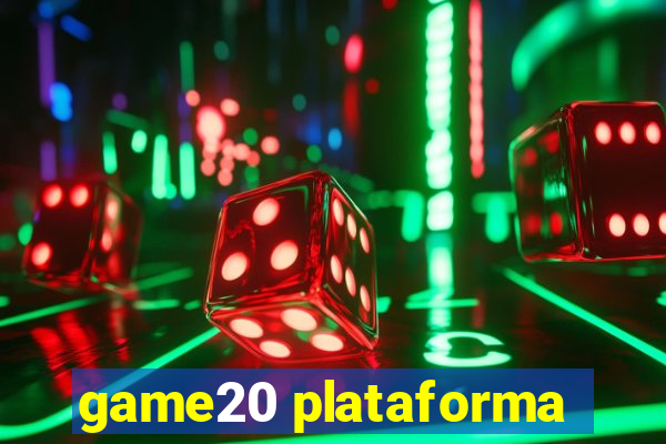 game20 plataforma